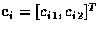 ${\bf c}_i = [c_{i1}, c_{i2}]^T$