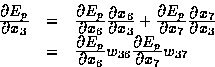 \begin{displaymath}
\begin{array}
{rcl}
\frac{\textstyle \partial E_p}{\textstyl...
 ...style \partial E_p}{\textstyle \partial x_7} w_{37} \end{array}\end{displaymath}