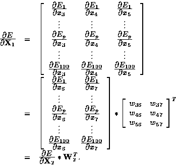 \begin{displaymath}
\begin{array}
{rcl}
\frac{\textstyle \partial E}{\textstyle ...
 ...l E}{\textstyle \partial {\bf X}_2}
*{\bf W}_2^T.\\ \end{array}\end{displaymath}