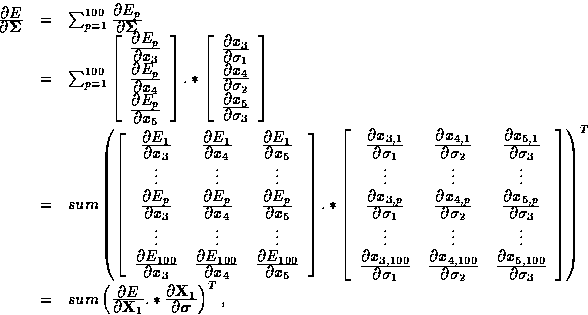 \begin{displaymath}
\begin{array}
{rcl}
\frac{\textstyle \partial E}{\textstyle ...
 ...yle \partial \mbox{\boldmath$\sigma$}}
\right)^T,\\ \end{array}\end{displaymath}