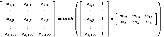 \begin{displaymath}
\left[
\begin{array}
{ccc}
x_{2,1} & x_{3,1} & x_{4,1} \\ \v...
 ... w_{14} \\ w_{2} & w_{3} & w_{4} \\ \end{array}\right]
\right),\end{displaymath}