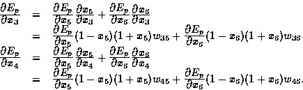 \begin{displaymath}
\begin{array}
{rcl}
\frac{\textstyle \partial E_p}{\textstyl...
 ...E_p}{\textstyle \partial x_6} 
(1-x_6)(1+x_6)w_{46}.\end{array}\end{displaymath}